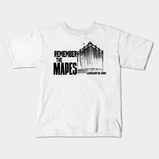 REMEMBER THE MAPES Kids T-Shirt